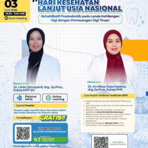webinar hari kesehatan lanjut usia nasional: rehabilitatif prostodontik pada lansia kehilangan gigi dengan pemasangan gigi tiruan